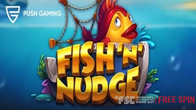 Fish ‘n’ Nudge [ 피쉬 앤 넛지 ] - 무료 슬롯 게임